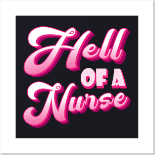 Hell of a Nurse Posters and Art
